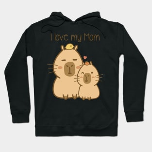 Chill capybara - I love my Mom Hoodie